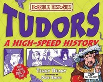 Tudors: A High-Speed History (Horrible Histories)