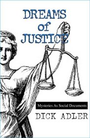 Dreams of Justice: Mysteries as Social Documents
