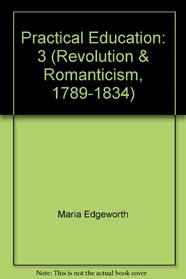 Practical Education 1801 (Revolution and Romanticism, 1789-1834)