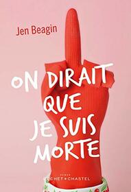 On dirait que je suis morte (Litt Etrangere) (French Edition)