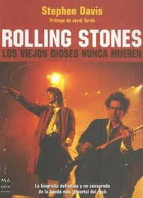 Rolling Stones: Los Viejos Dioses Nunca Mueren