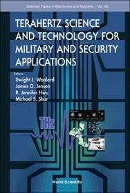 Terahertz Science And Technology For Military And Security Applications (Selected Topics in Electronics and Systems)