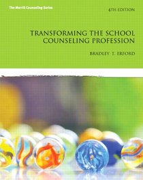 Transforming the School Counseling Profession (4th Edition)