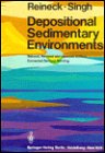 Depositional Sedimentary Environments, With Reference to Terrigenous Clastics