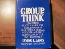 Groupthink: Psychological studies of policy decisions and fiascoes