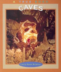Caves (True Books: Earth Science)