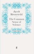 The Common Sense of Science