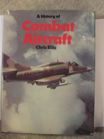 History of Combat Aircraft