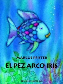 El Pez Arco Iris (Rbf) (Spanish Edition)