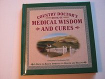 Country doctor's book of medical wisdom and cures