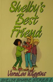 Shelby's Best Friend (The Shelby Shayne Series, Bk. 2)