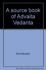 A source book of Advaita Vedanta