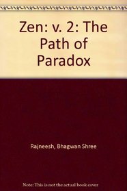 Zen, the Path of Paradox: Talks on Zen Stories