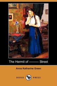 The Hermit of ??? Street (Dodo Press)