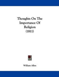 Thoughts On The Importance Of Religion (1811)