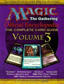 Magic the Gathering: Official Encyclopedia: The Complete Card Guide, vol 3