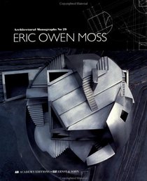 Eric Owen Moss (Architectural Monographs)