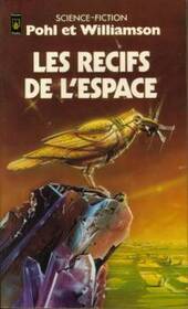 Les recifs de l'espace (The Reefs of Space) (Starchild, Bk 1) (French Edition)