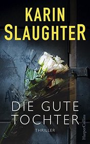 Die gute Tochter (The Good Daughter) (German Edition)