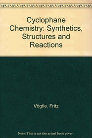 Cyclophane Chemistry: Synthesis, Structures and Reactions