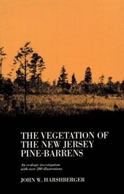 The Vegetation of the New Jersey Pine-Barrens: An Ecologic Investigation