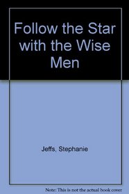 Follow the Star with the Wise Men (Action Rhyme Bible Stories)