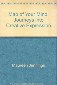 Map of Your Mind: Journeys into Creative Expression