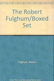 The Robert Fulghum/Boxed Set