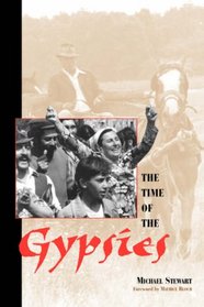 The Time Of The Gypsies (Studies in the Ethnographic Imagination)