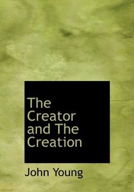 The Creator and The Creation