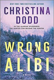 Wrong Alibi (Murder in Alaska, Bk 1)