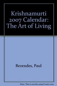 Krishnamurti 2007 Calendar: The Art of Living