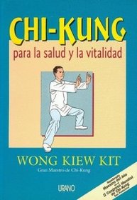 Chi Kung Para La Salud y La Vitalidad (Spanish Edition)