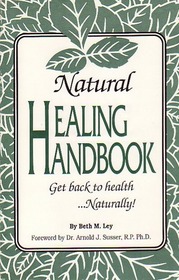 Natural Healing Handbook: Get Back to Health Naturally!