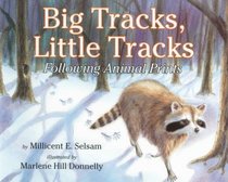 Big Tracks, Little Tracks: Following Animal Prints (Let's-Read-and-Find-Out Science. Stage 1)