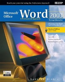 Microsoft Office Word 2003: A Professional Approach, Comprehensive Student Edition w/ CD-ROM