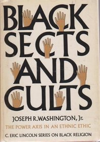 Black sects and cults, (The C. Eric Lincoln series on Black religion)