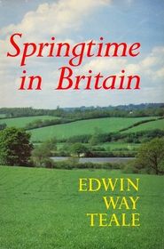 Springtime in Britain: An 11,000 Mile Journey Through the Natural History of Britain From Land's End to John O'Groats