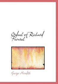 Ordeal of Richard Feverel (Large Print Edition)