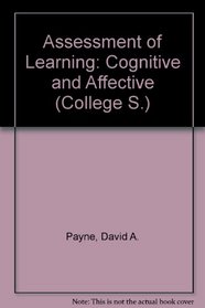 The Assessment of Learning: Cognitive and Affective
