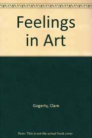 Feelings in Art (In Art series)