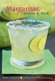 Margaritas, Mojitos & More