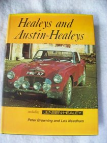 Healeys and Austin-Healeys: Including Jensen-Healey : an illustrated history of the marque with specifications and tuning data