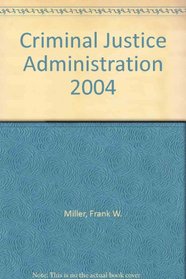 Criminal Justice Administration 2004