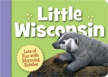 Little Wisconsin (My Little State) (Little State Series)