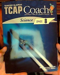 Science Grade 8 (Tennessee Blueprint TCAP Coach)