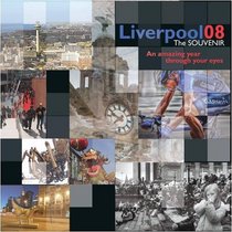 Liverpool the Souvenir: An Amazing City Through Your Eyes