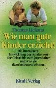 Wie man gute Kinder erzieht