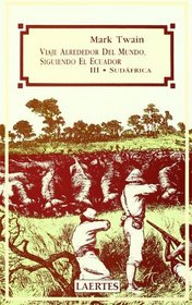 Viaje Alrededor del Mundo Siguiendo El Ecuador III - Sudafrica