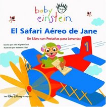 Baby Einstein: El safari areo de Jane : Jane's Animal Expedition, Spanish-Language Edition (Baby Einstein)